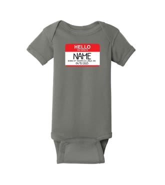 Custom Onesie - Hello my name is...